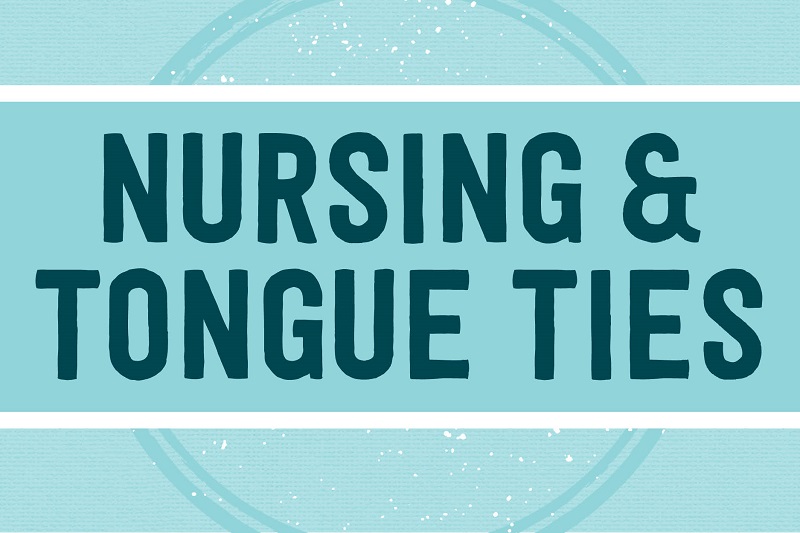Nursing and TongueTies Pediatric Dentistry of Florence
